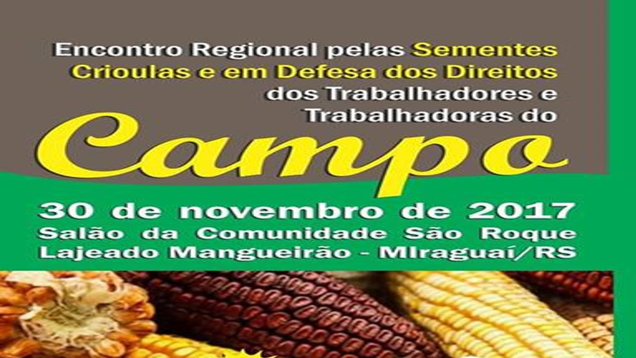 Seminário Regional das sementes Crioulas em Miraguaí