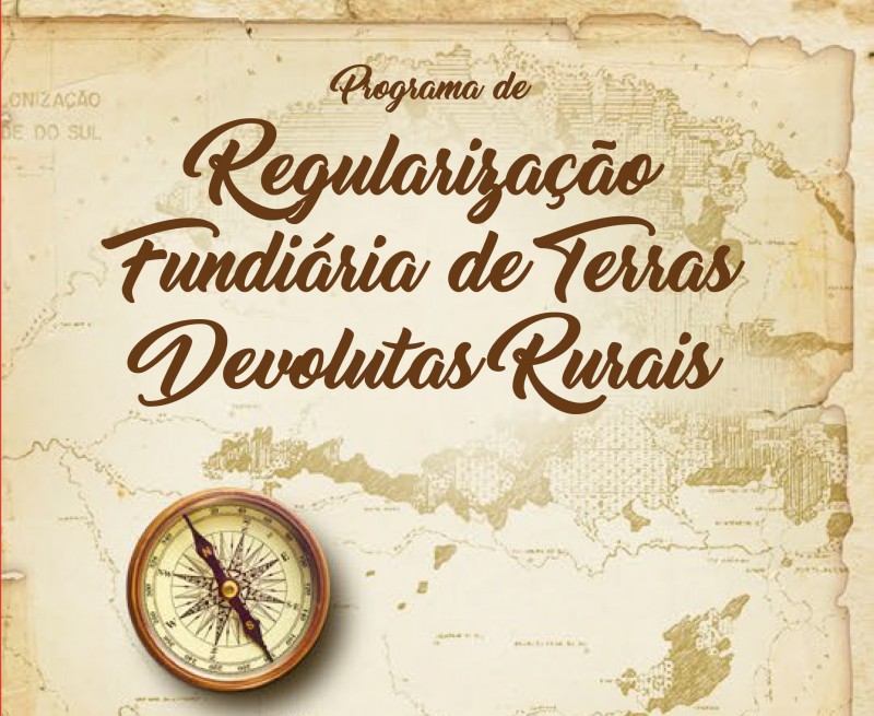 Programa de Estado regulariza terras devolutas em 300 municípios