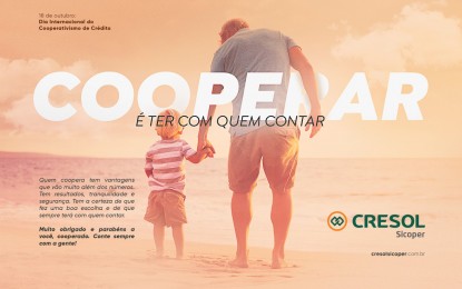 No dia 18 a Cresol ira Comemorar com seus Associados o Dia Internacional do Cooperativismo de Crédito